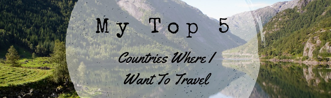 Travel Top 5 Countries